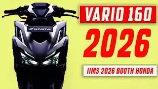 IIMS 2026 : NEW VARIO 160 DATANG ?? BONGKAR BOOTH HONDA 🔥