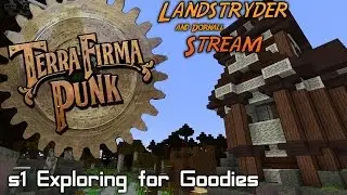 Landstryder Streams - Terrafirma Punk -s1- Exploring for Goodies