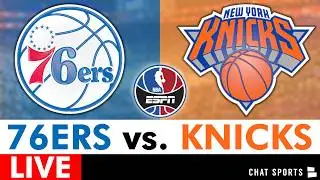76ers vs. Knicks Live Streaming Scoreboard, Play-By-Play, Highlights & Stats | NBA On ESPN