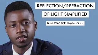 WAEC Physics Tutorial Questions & Answer 2026 On Reflection/Refraction Of Light (Top 10)