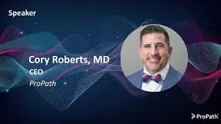 Future Proofing your IBD Clinical Trial with ProPath CEO, Cory A. Roberts, M.D., M.B.A.
