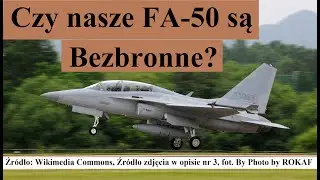 Czy nasze FA-50 są Bezbronne
