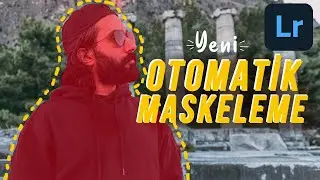 Lightroom'un YENİ ÖZELLİĞİ - Otomatik Maskeleme