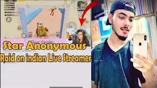 Star Anonymous Raid On Indian Girl Streamer |Funny reaction