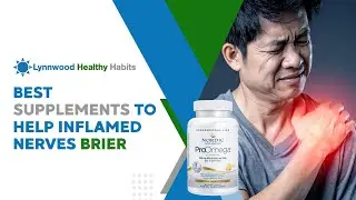 Best Supplements To Help Inflamed Nerves Brier