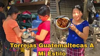 Mi Esposo Julio Se Le Antojo Torrejas En Miel/Yo Como Buena Esposa Asi Se Lo Preparo Con Mis Amigas