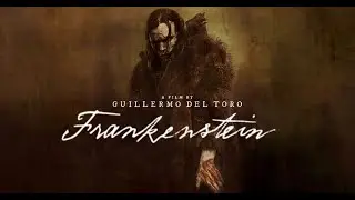 Nature vs Nurture: Guillermo Del Toro's Frankenstein (Video Essay)