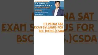 IIT Patna Sat Exam Syllabus  BSC Computer Science And Data Analytics 2025 #iitjee#iitpatna#bsccsda