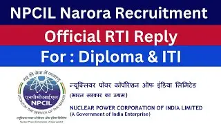 NPCIL Narora Recruitment 2022-23 Official RTI Reply, #npcilrtireply