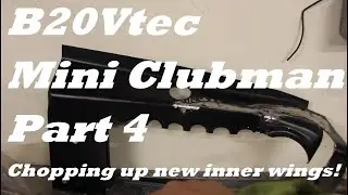 B20Vtec Mini Clubman Inner wings get the chop