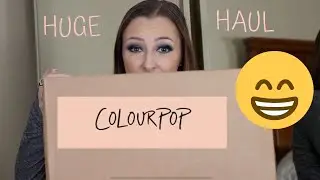 MY BIGGEST COLOURPOP HAUL YET