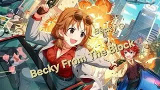 Nightcore @beckyg  Becky From The Block