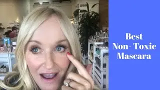Best New Non- Toxic  Mascara| |Vegan, Gluten and sensitive friendly