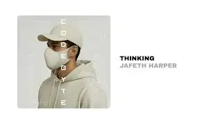 JAFETH HARPER - THINKING (OFFICIAL AUDIO)