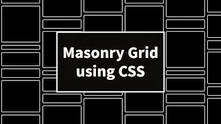 How to build a Masonry grid in less than 10 lines of CSS