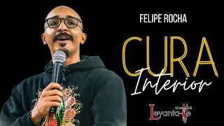 A CURA INTERIOR - FELIPE ROCHA