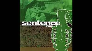 Sentence - War (Full Album) - 2002