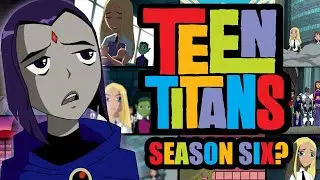 WHERE IS TEEN TITANS SEASON SIX? - Season 5 Finale 