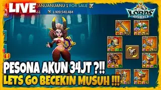 PESONA AKUN RL 34JT ?!! LETS GO BECEKIN MUSUH !!!! - Lords Mobile Indonesia