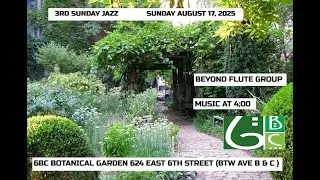 Beyond Flute Group - Aug  17, 2025 - 6BC Botanical Garden