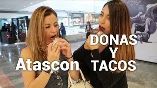 ATASCON DE DONAS Y TACOS - DIA LIBRE DE JACKY - Ismael Martinez