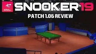 A HUGE UPDATE! | Snooker 19: Patch 1.06 Review