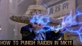 Mortal Kombat 11 - How to Punish Raiden in MK11!