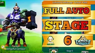 Lords Mobile Limited challenge tarkus past stage 6|Tarkus stage 6|Vengeful Centaur Stage 6