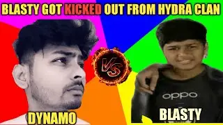 BLASTY KICKED OUT FROM HYDRA CLAN DYNAMO EXPLAIN WHY