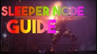 Sleeper Nodes Guide - Destiny 2: Forsaken