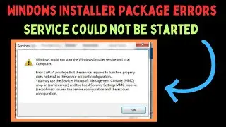 How to Fix Windows Installer Package Errors Service Could Not Be Started on Windows 11