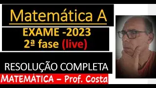 Exame Matemática A 2023 - 2 Fase