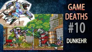 Game Deaths #10 - Dunkehr (Kemoryona)