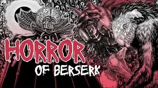 The Horrors Of Berserk