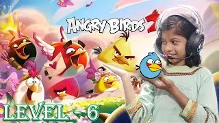 ANGRY BIRD 2 | Furious Fowl Fanatics LEVEL -6 | D-C-D KIDS GAME