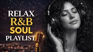 Emotional R&B Vibes 🎧 Smooth Love Songs & Chill Mix for the Heart