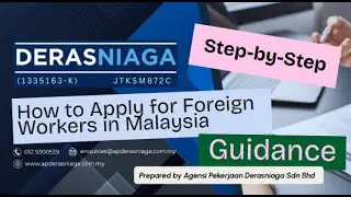 Step-by-Step How to Hire Foreign Workers in Malaysia