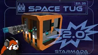 Space Tug 2.0 - Starmada Server ep. 35
