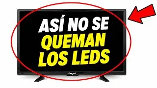Cómo EVITAR que se QUEMEN los LED de tu TV ENGEL 