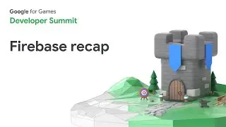 Everything new from Firebase at the Google for Games Developer Summit