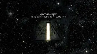 Ninthshaft - In Search of Light (Single 2019)