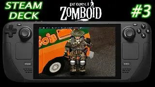 Project Zomboid (Build 42) Steam Deck: Part 3 - New Weapons, Scavenging, & A New Base!