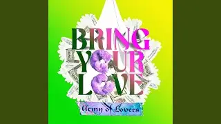 Bring Your Love