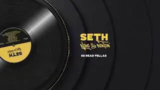 SETH - Dead Fellas