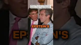Almost 92 percent of Americans believe trump is tied to Epstein!