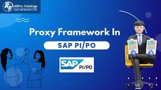 Proxy Framework in SAP PI/PO l AllPro Trainings l Best Online Training Institute