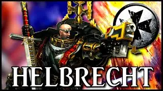 HELBRECHT - High Marshal | Warhammer 40k Lore