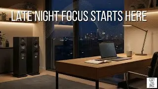 Calm Jazz for Late Night Office Work | Distraction-Free Focus Music