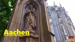 Aachen ... Kr&ouml;nungsort der deutschen K&ouml;nige und Kaiser