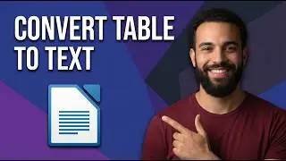 How To Convert Table To Text In LibreOffice Writer (Easy Guide)
